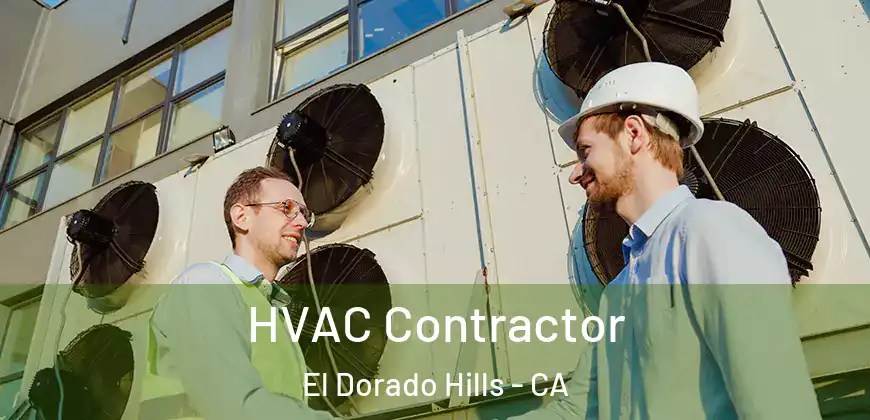 HVAC Contractor El Dorado Hills - CA